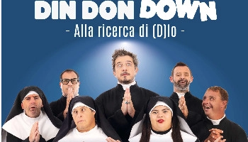 DIN DON DOWN – Alla ricerca di (D)io | Paolo Ruffini e Compagnia Mayor Von Frinzius